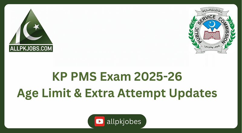 KP PMS Exam 2025-26 age limit increased