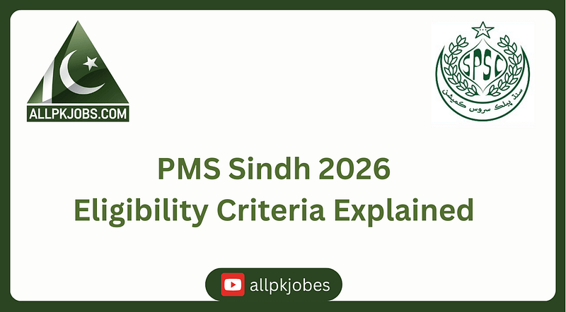 PMS Sindh Eligibility Criteria